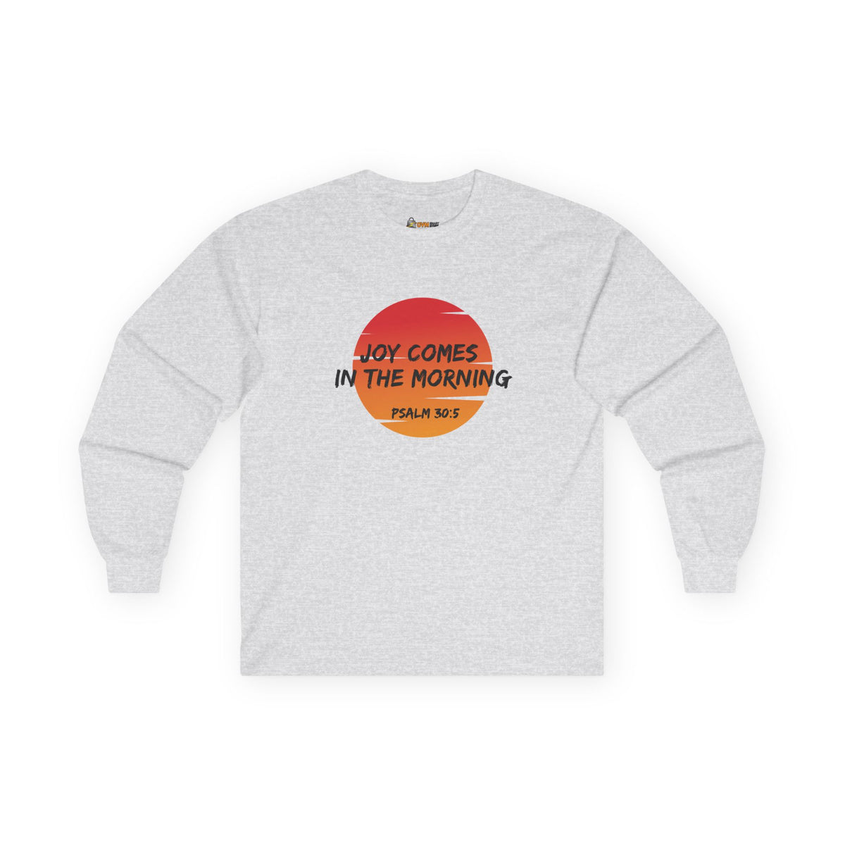 Joy Comes in the Morning- Unisex Ultra Cotton Long Sleeve Tee