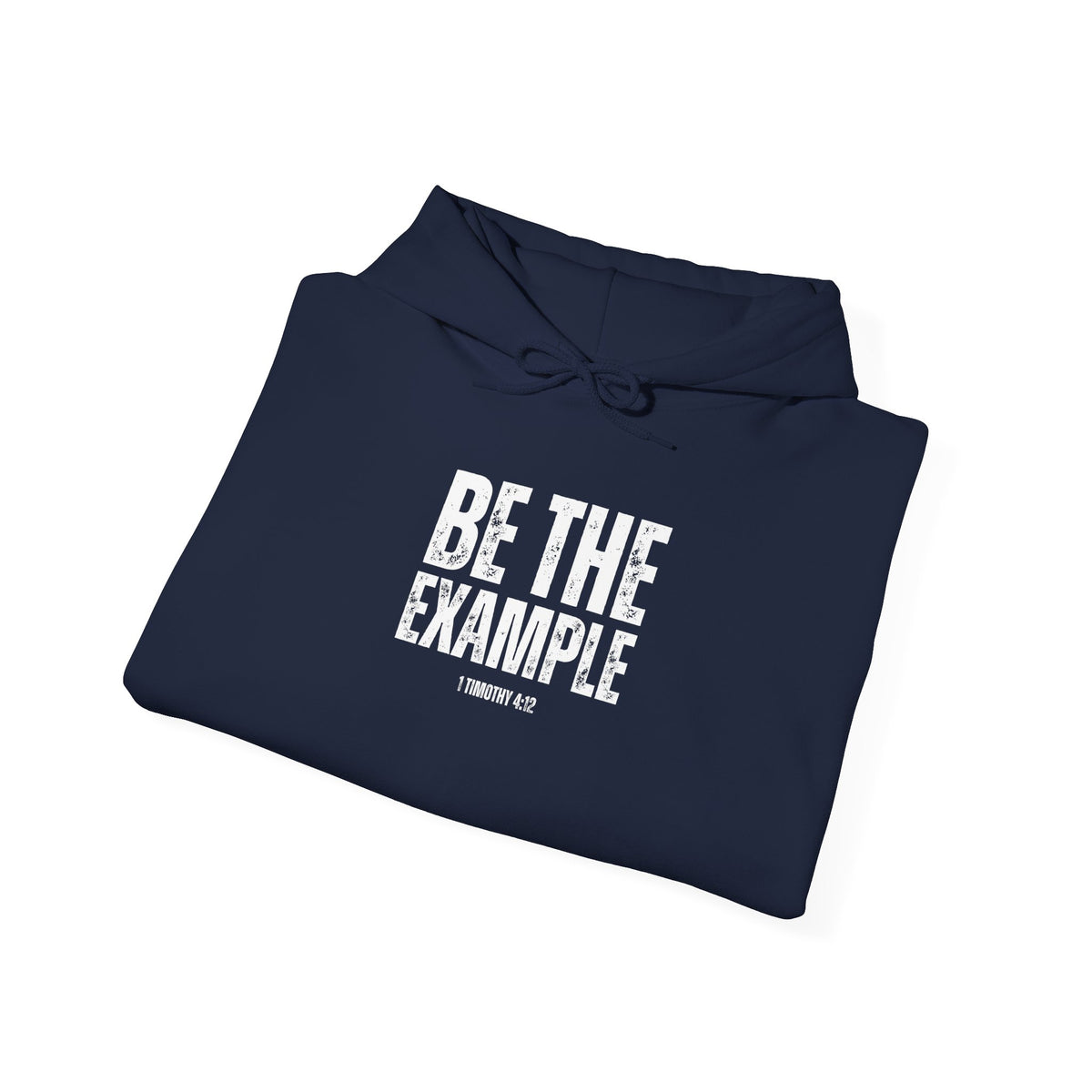 "Be The Example" Unisex Heavy Blend™ Hooded Sweatshirt