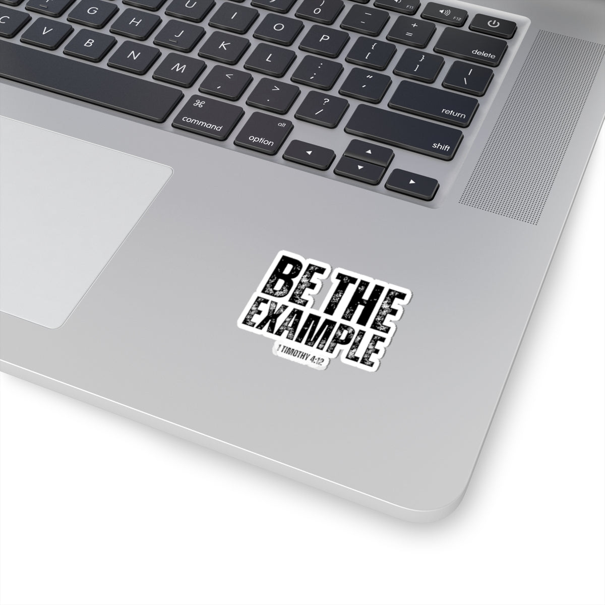 Be The Example- Kiss-Cut Stickers