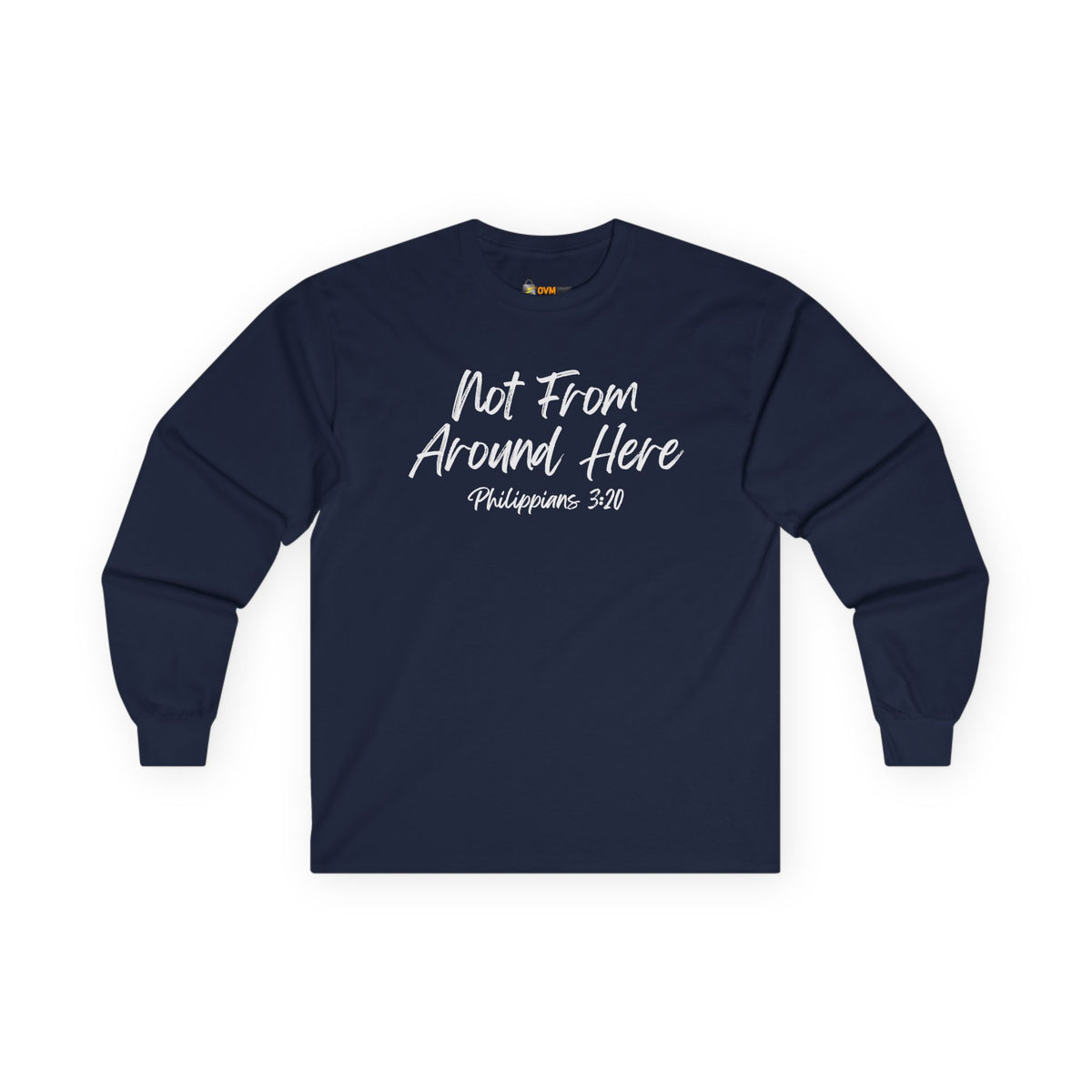 Not From Around Here- Unisex Ultra Cotton Long Sleeve Tee