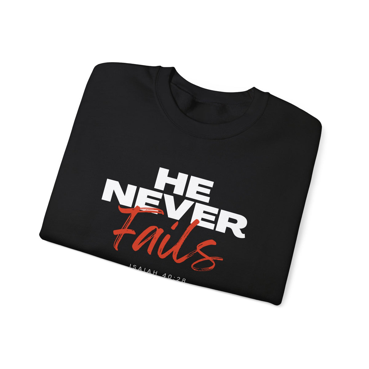 He Never Fails- Unisex Heavy Blend™ Crewneck Sweatshirt