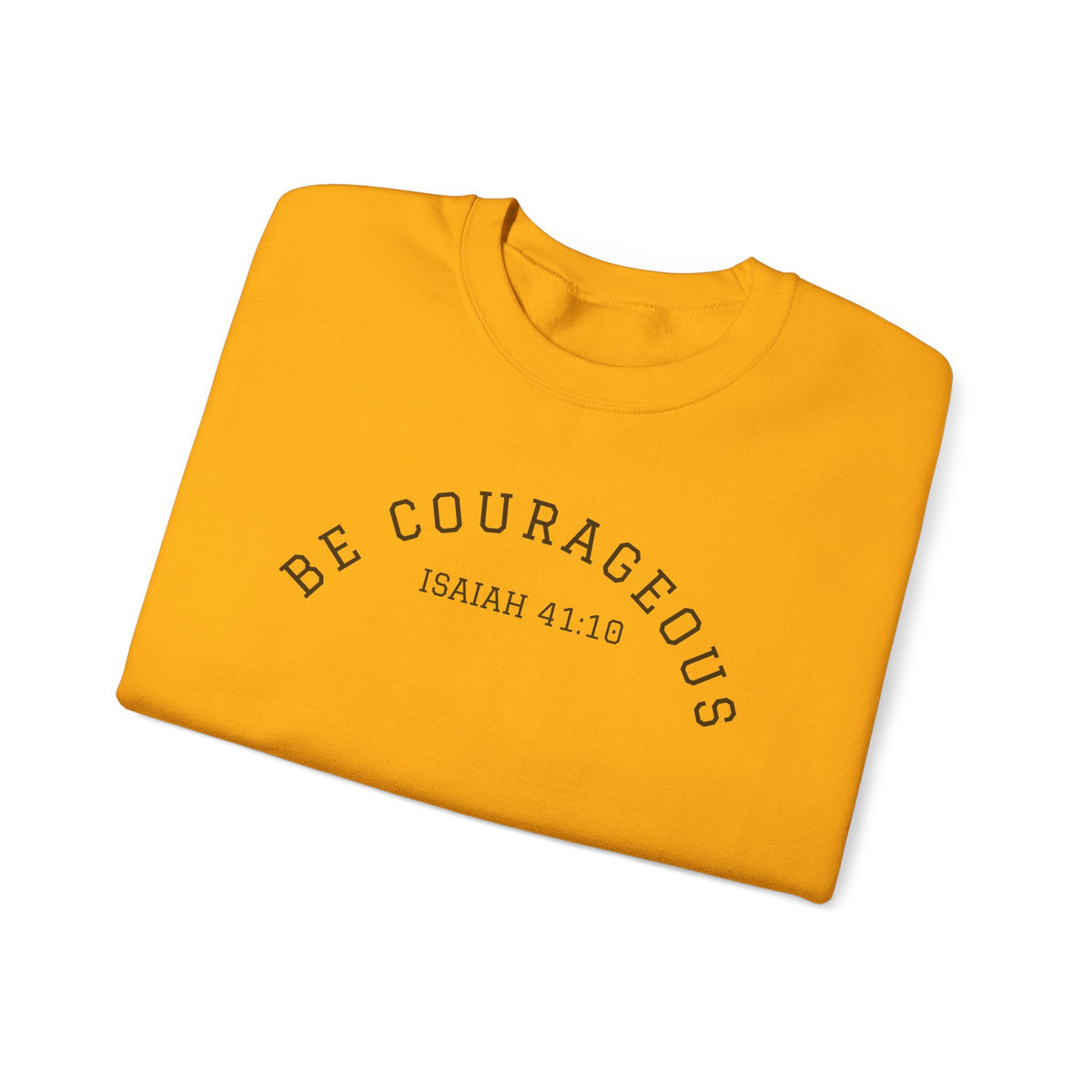 Be Courageous- Unisex Heavy Blend™ Crewneck Sweatshirt