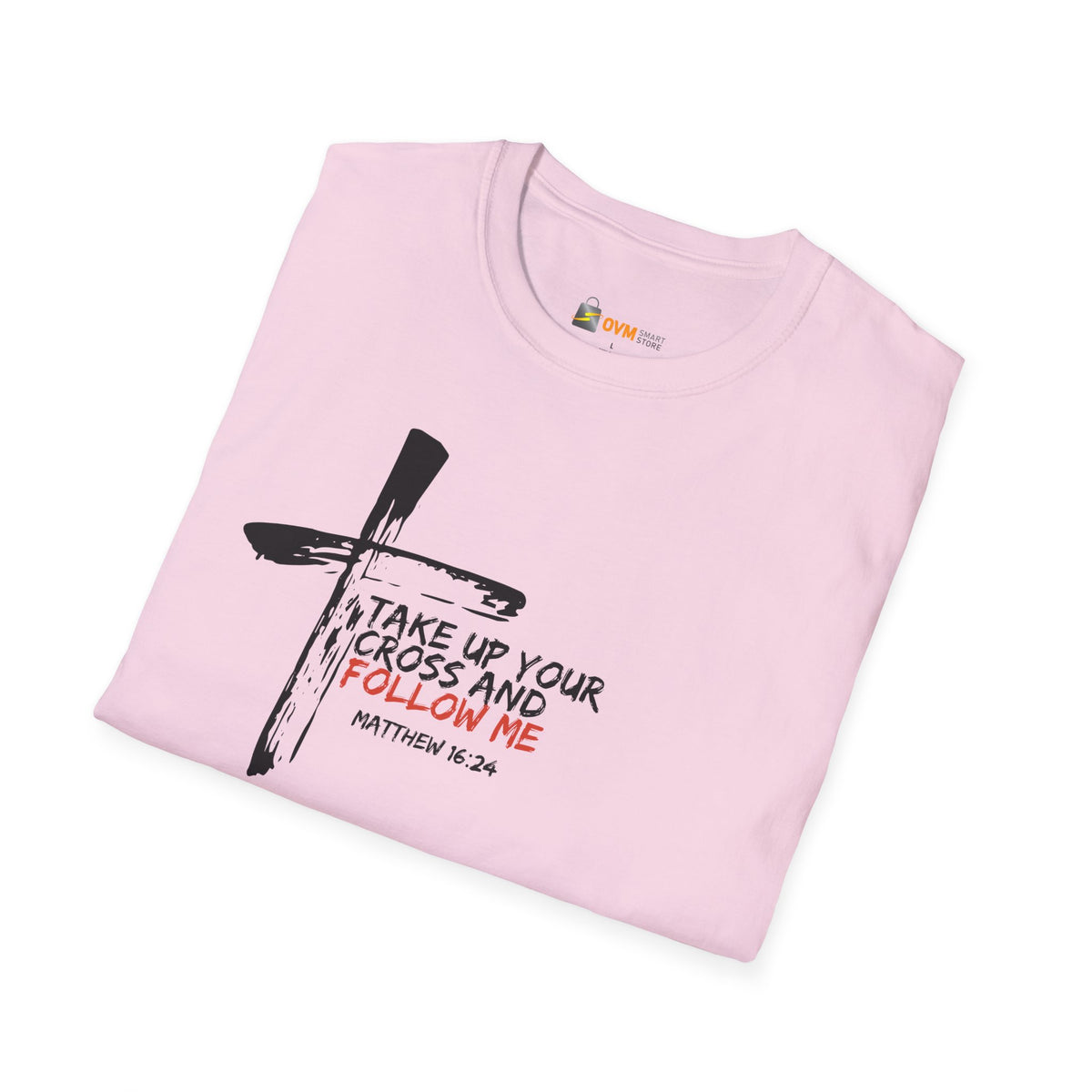 Take Up Your Cross and Follow Me- Unisex Softstyle T-Shirt