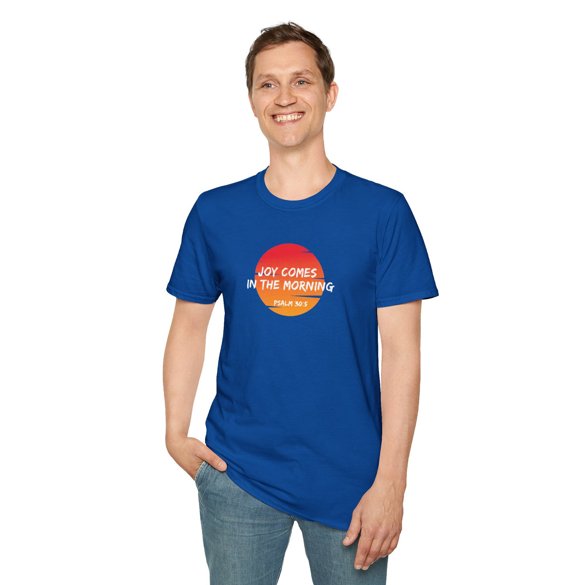 Joy Comes in the Morning- Unisex Softstyle T-Shirt