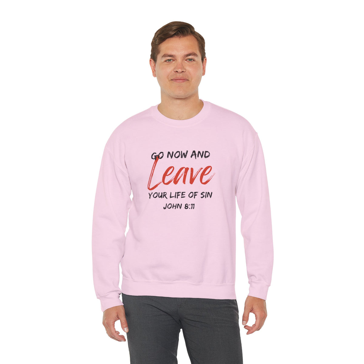 Go Now and Leave Your Life of Sin- Unisex Heavy Blend™ Crewneck Sweatshirt