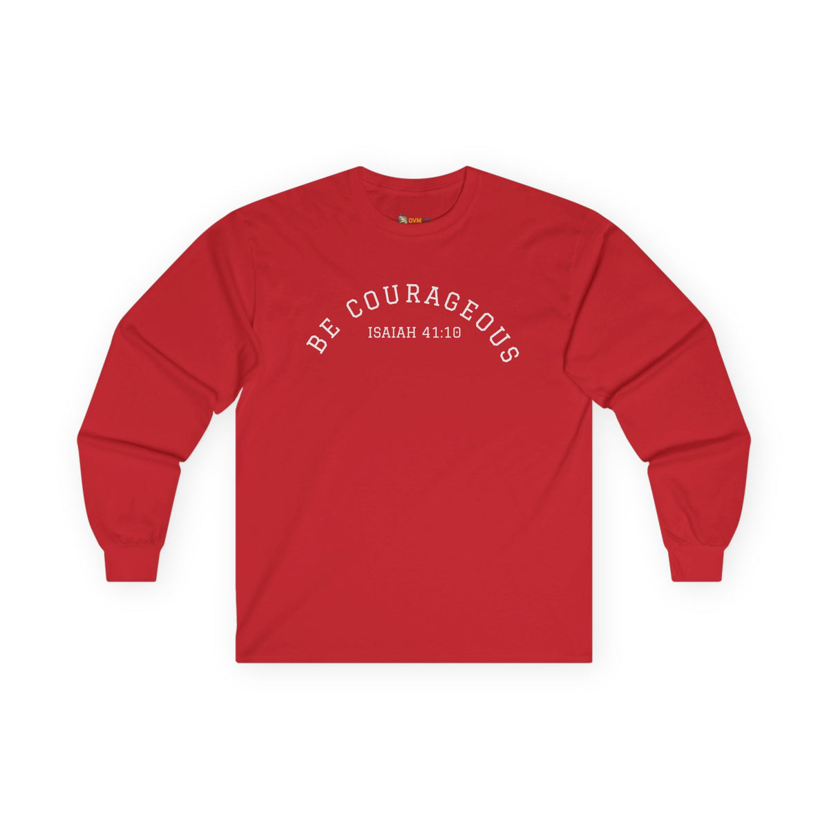 Be Courageous- Unisex Ultra Cotton Long Sleeve Tee