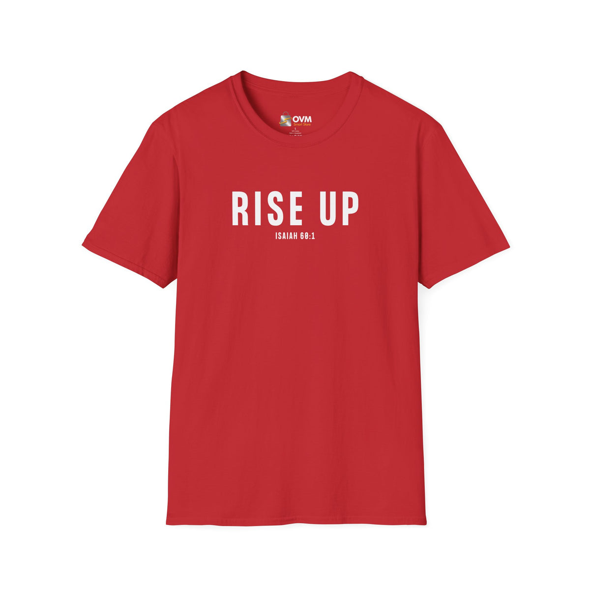 Rise Up Christian T-Shirt – Isaiah 60:1 Faith Apparel