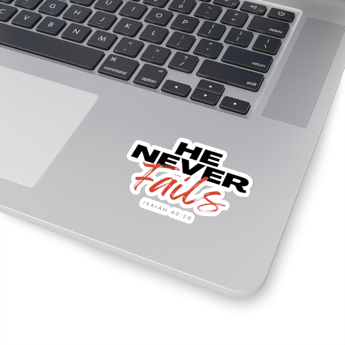 He Never Fails- Kiss-Cut Stickers