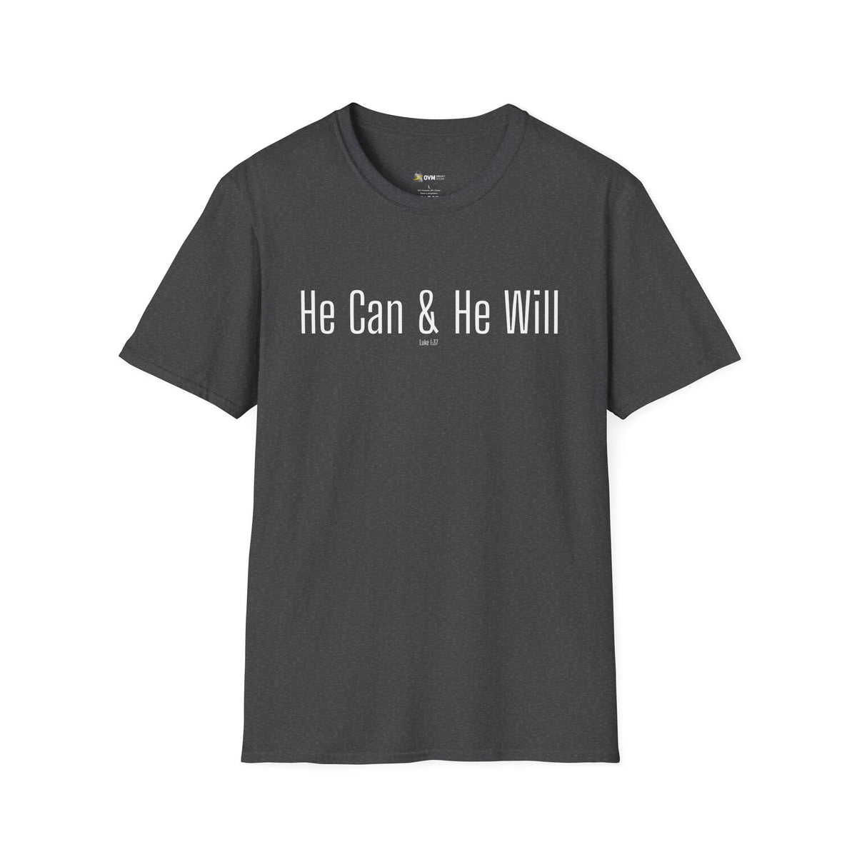 He Can & He Will | Men's Softstyle T-Shirt