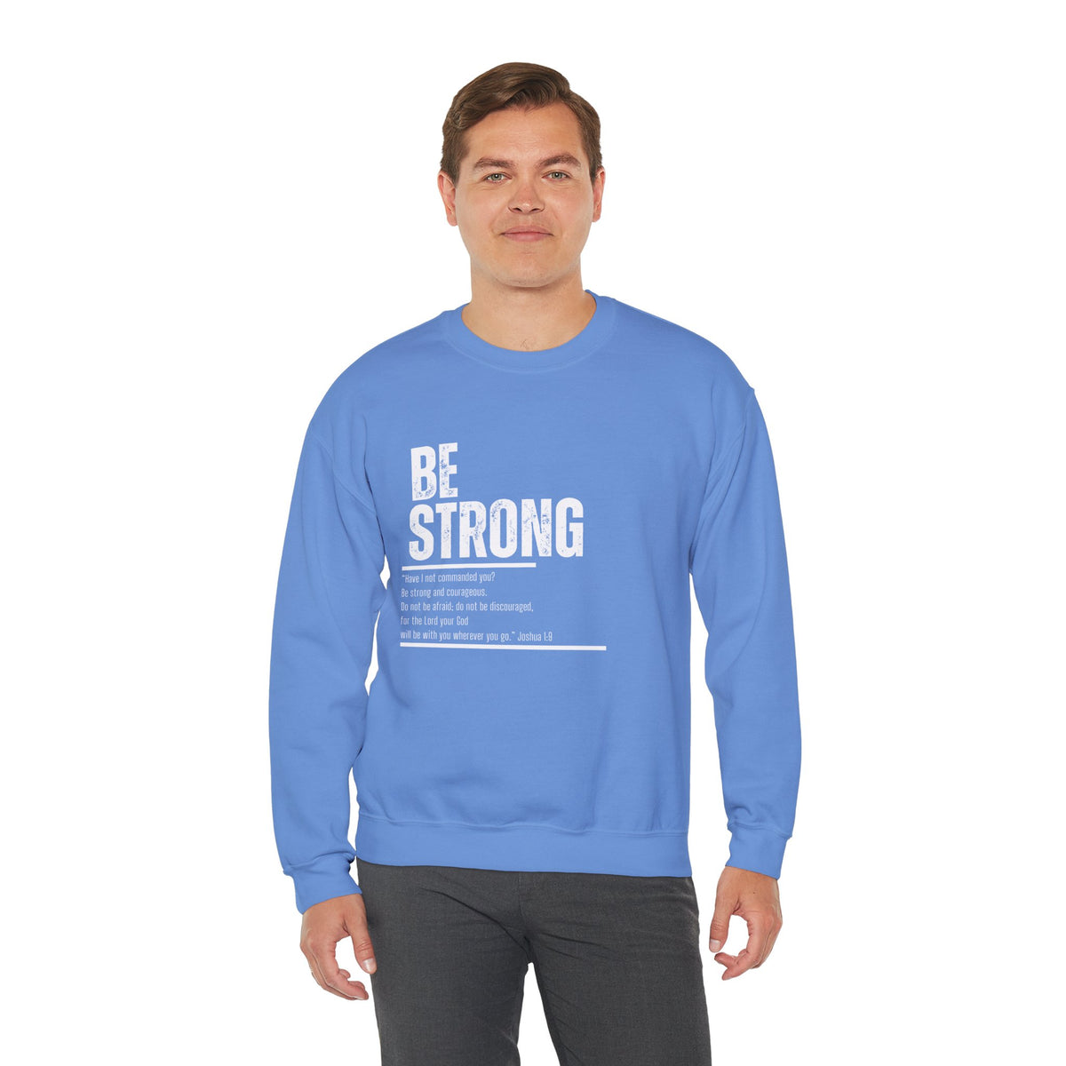 Be Strong- Unisex Heavy Blend™ Crewneck Sweatshirt