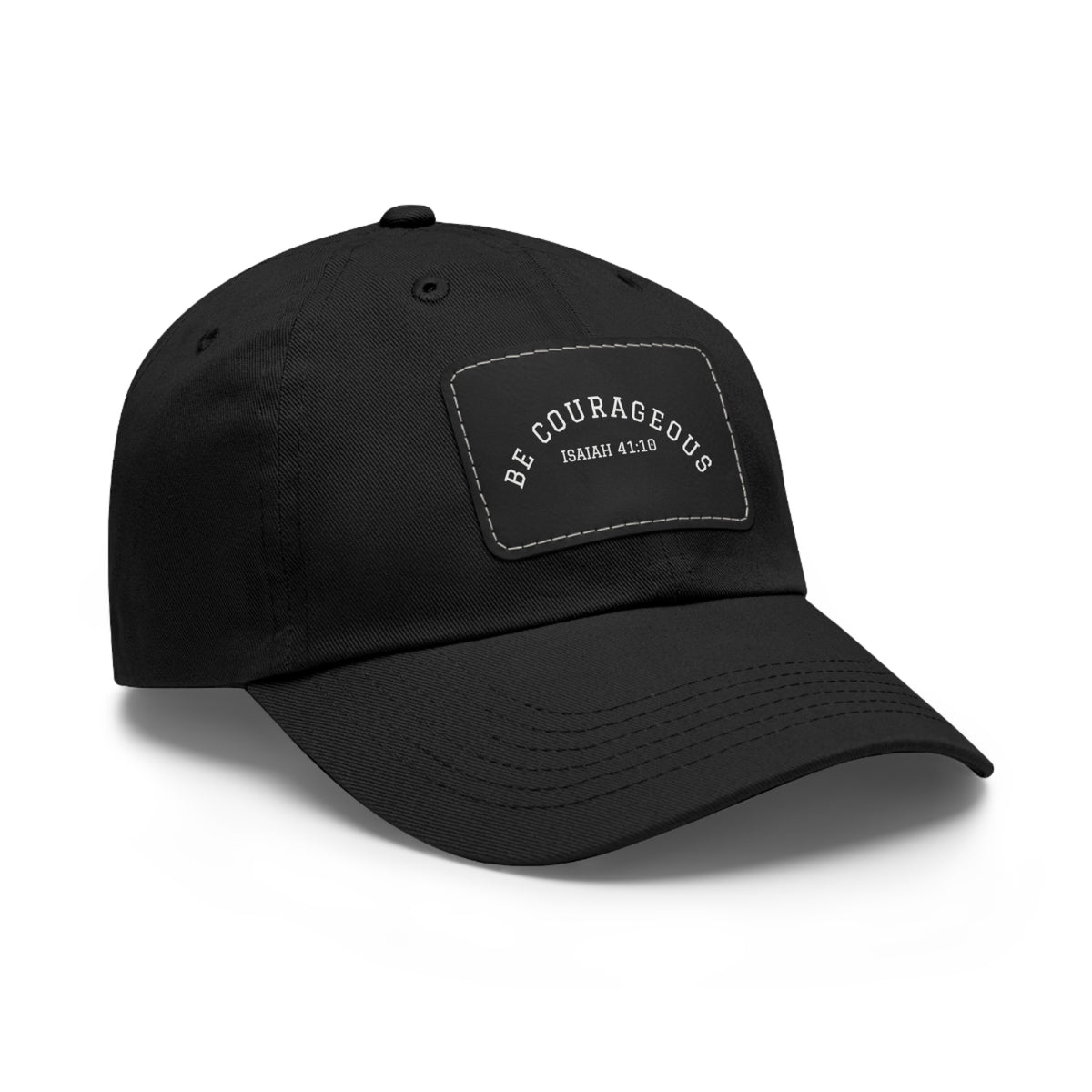 Be Courageous- Dad Hat with Leather Patch (Rectangle)