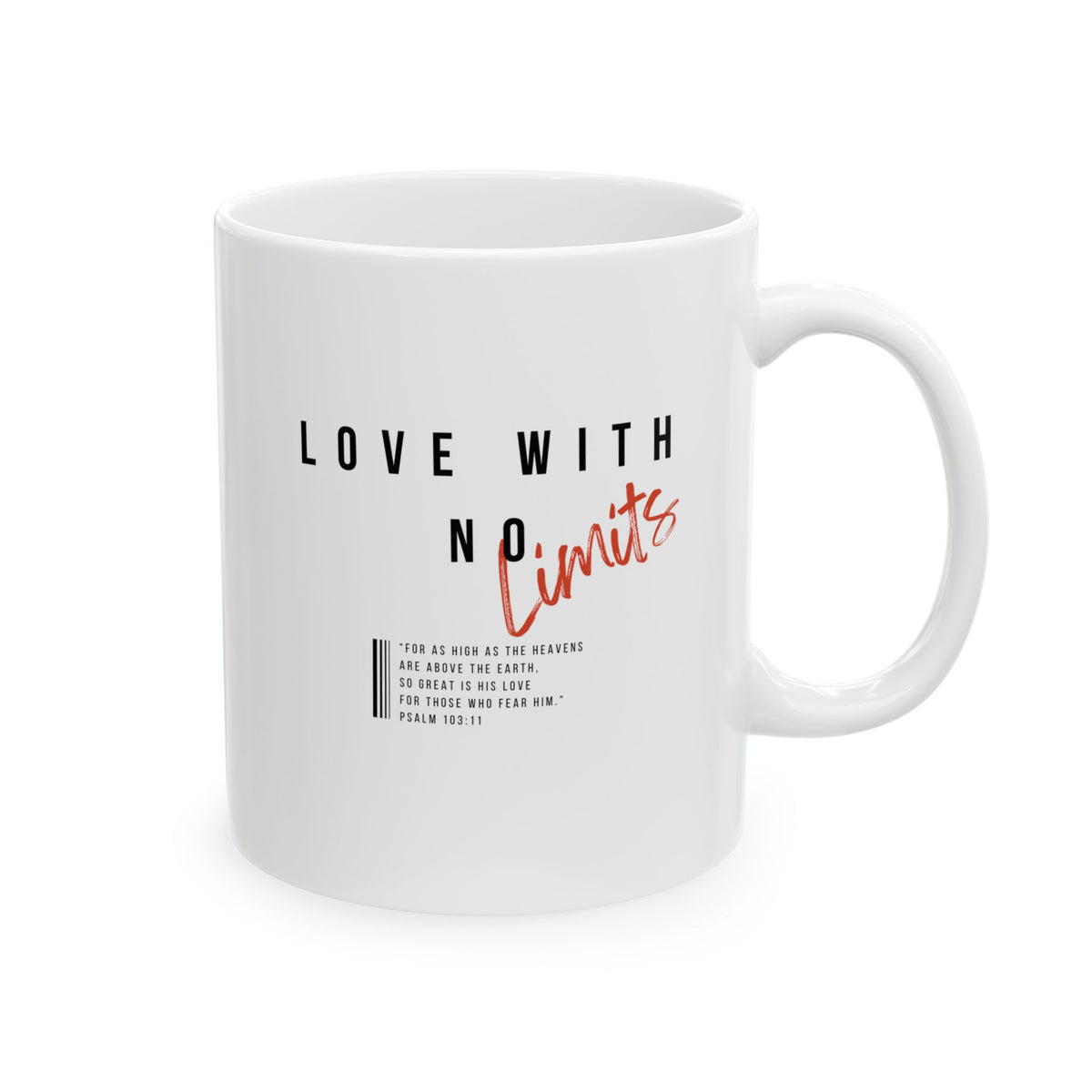 "Love With No Limits" Ceramic Mug, (11oz, 15oz)