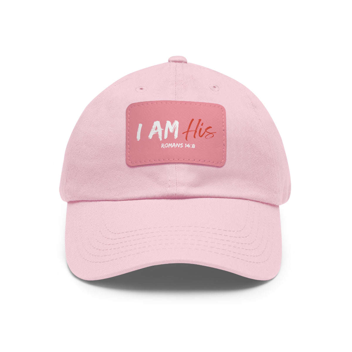 I Am His- Dad Hat with Leather Patch (Rectangle)