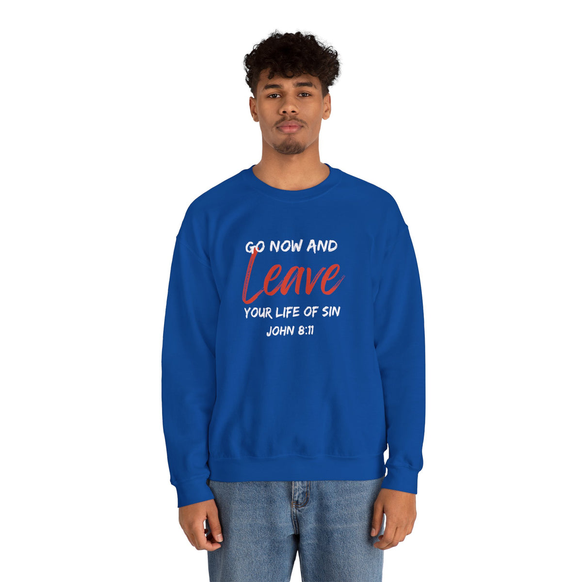 Go Now and Leave Your Life of Sin- Unisex Heavy Blend™ Crewneck Sweatshirt