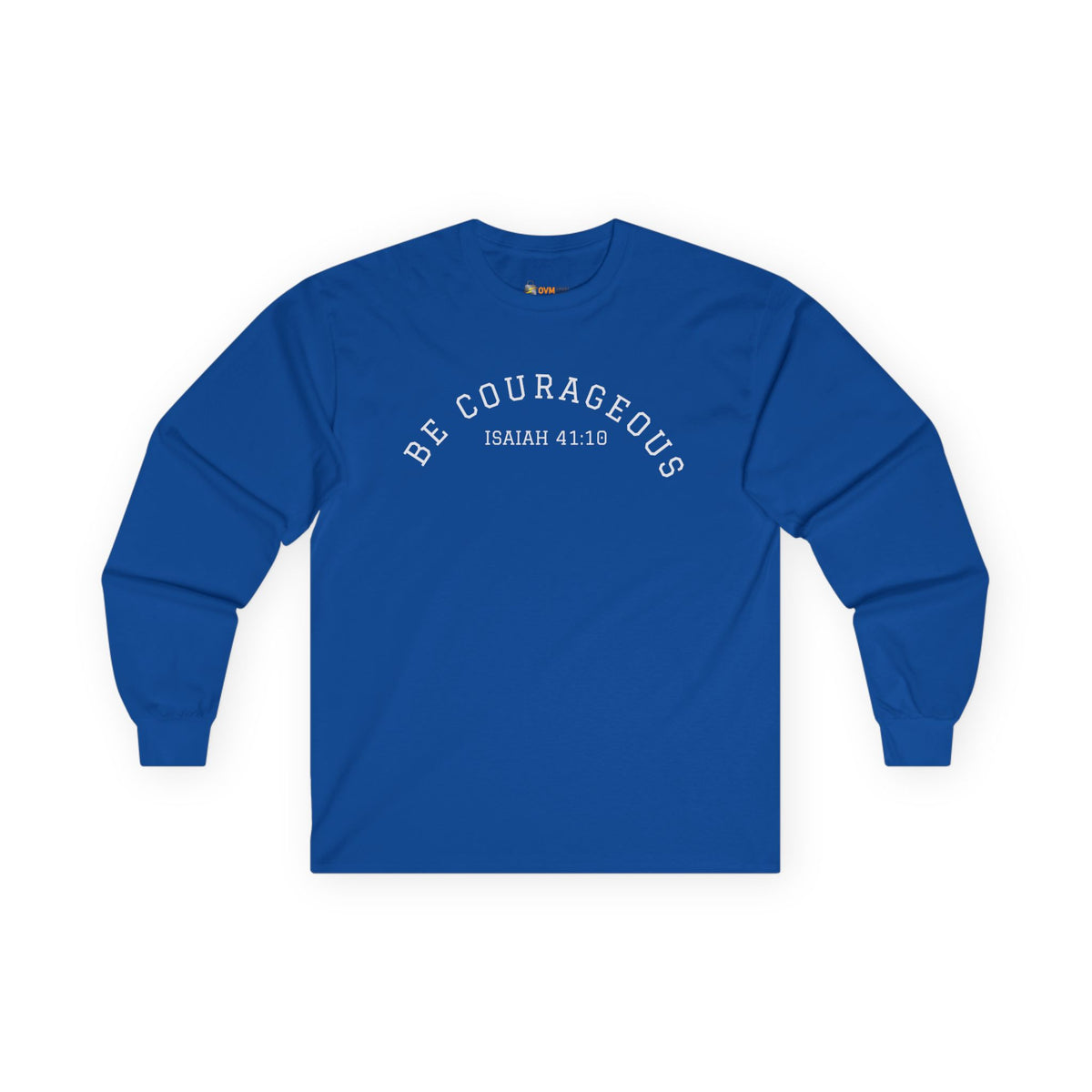 Be Courageous- Unisex Ultra Cotton Long Sleeve Tee