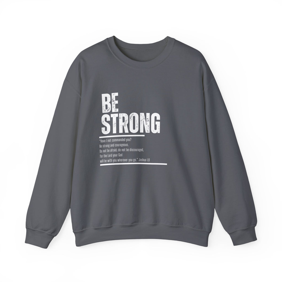 Be Strong- Unisex Heavy Blend™ Crewneck Sweatshirt