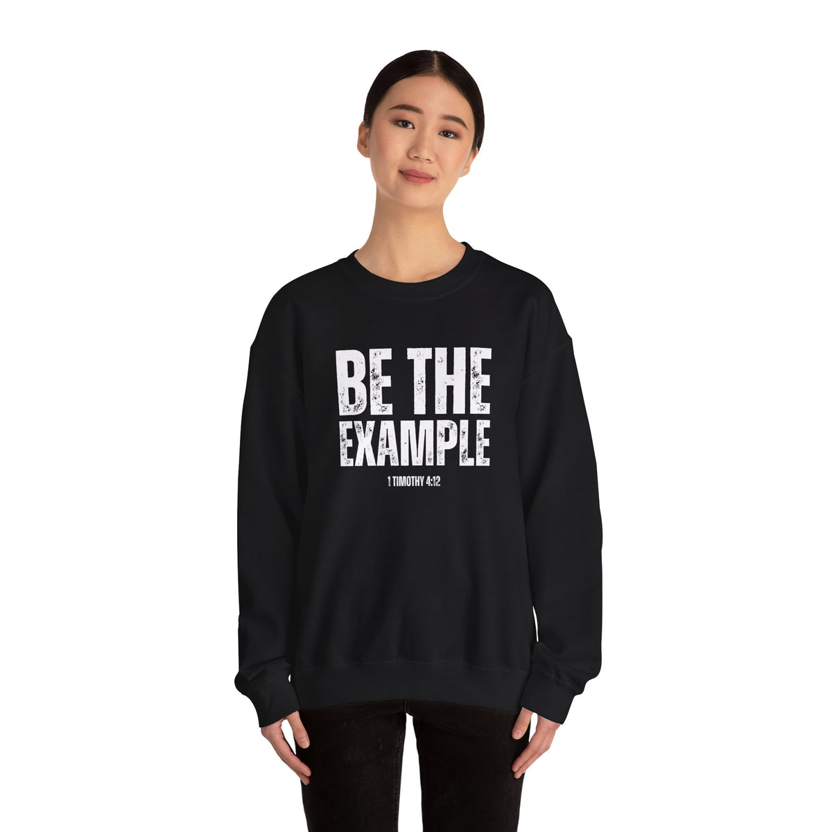 Be The Example- Unisex Heavy Blend™ Crewneck Sweatshirt