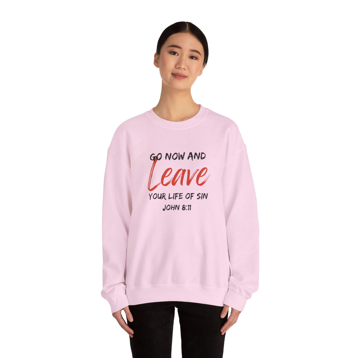 Go Now and Leave Your Life of Sin- Unisex Heavy Blend™ Crewneck Sweatshirt