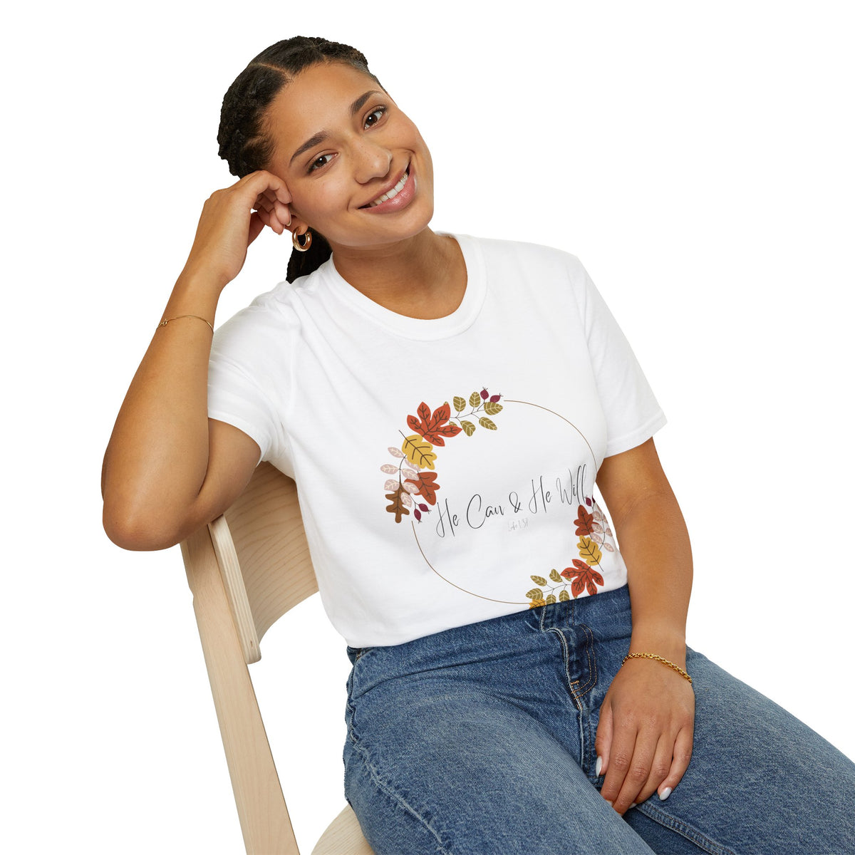 He Can & He Will | Ladies' Softstyle T-Shirt