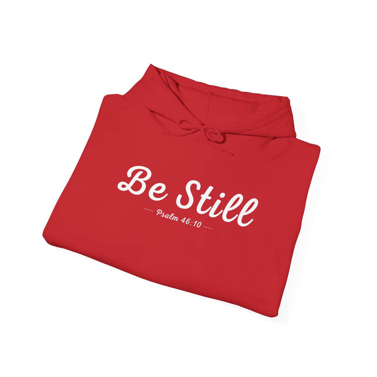 Be Still Christian Hoodie – Psalm 46:10 Faith Comfort Wear