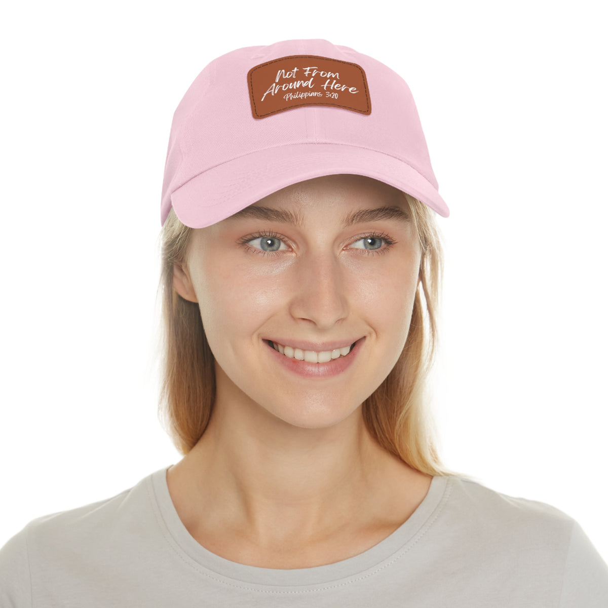 Not From Around Here- Dad Hat with Leather Patch (Rectangle)