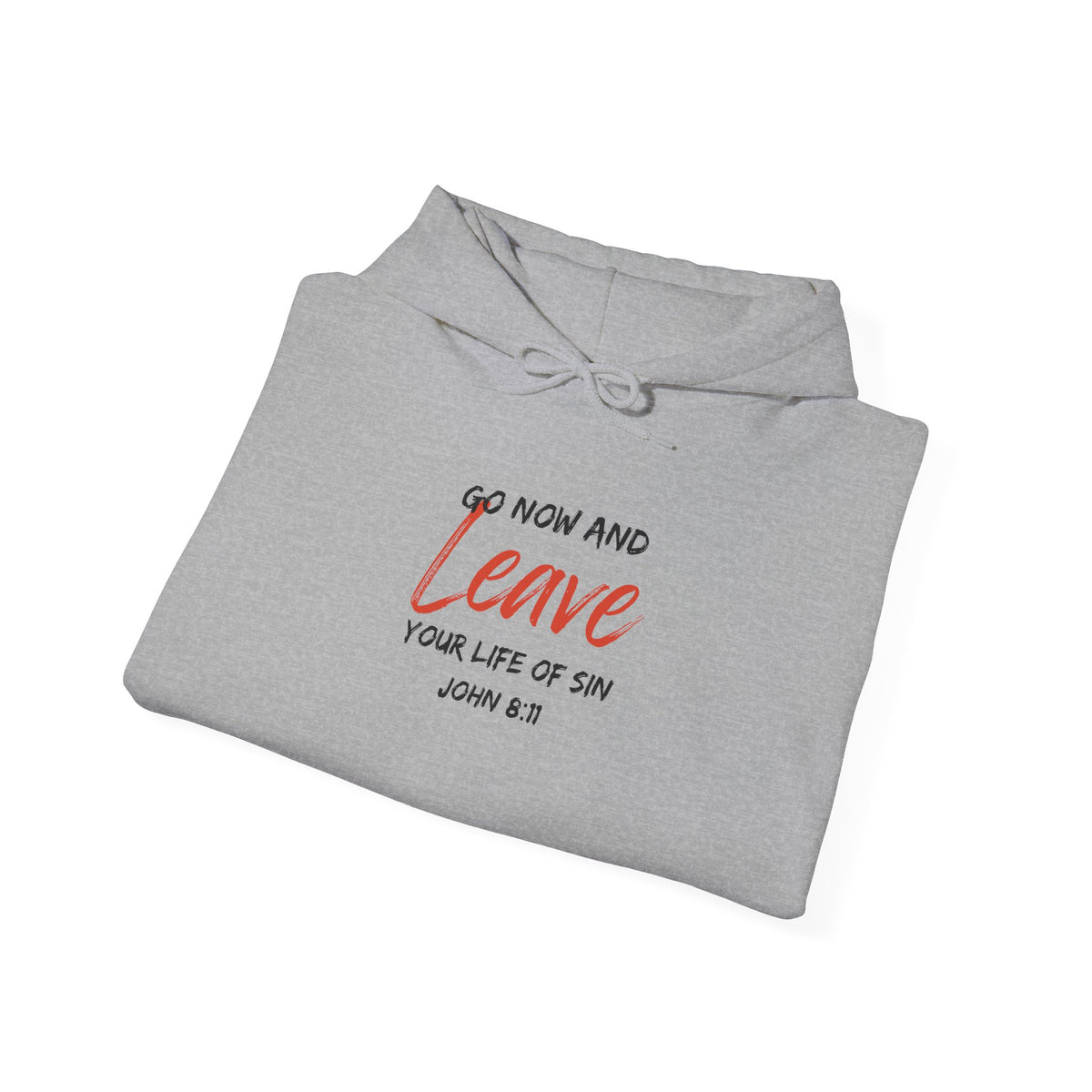 "Go Now and Leave Your Life of Sin" Unisex Heavy Blend™ Hooded Sweatshirt