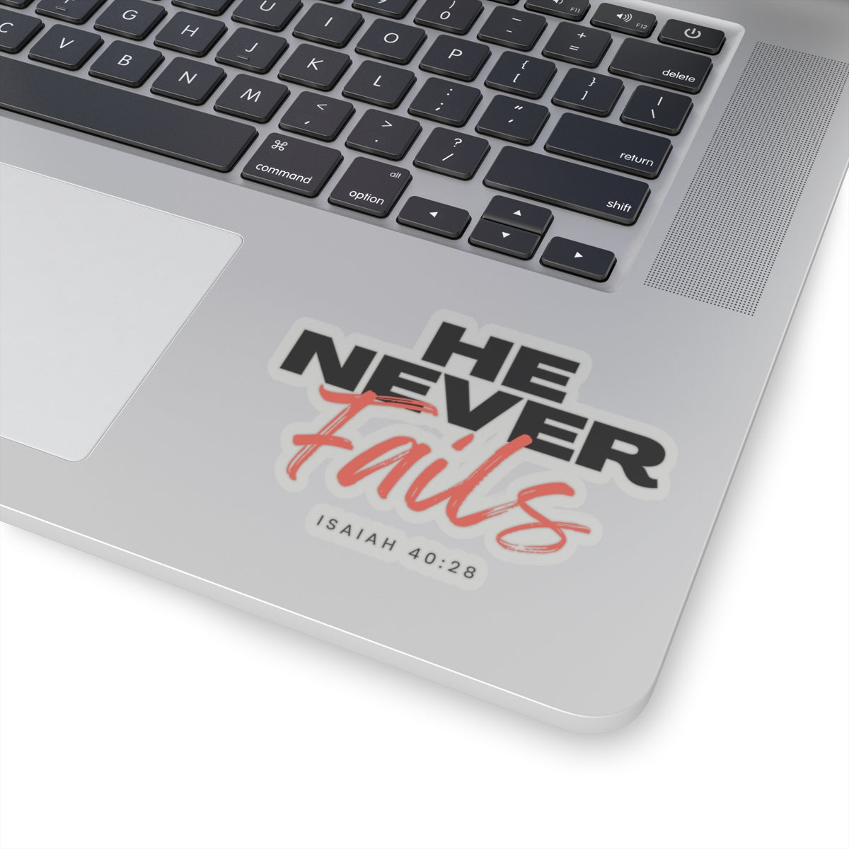 He Never Fails- Kiss-Cut Stickers