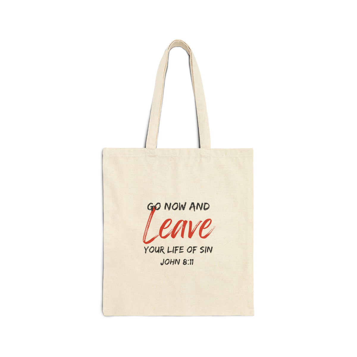 "Go Now and Leave Your Life of Sin" Cotton Canvas Tote Bag