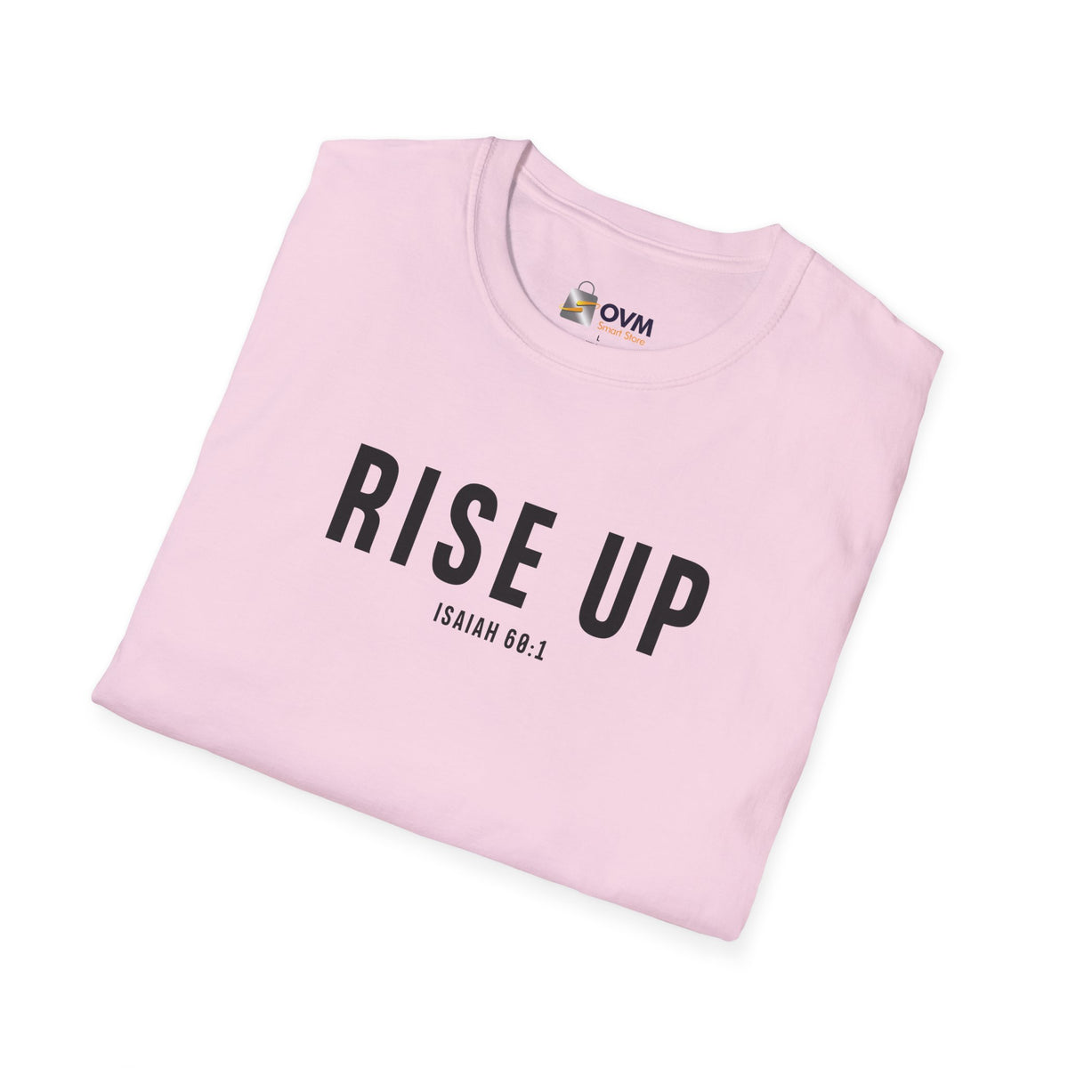Rise Up Christian T-Shirt – Isaiah 60:1 Faith Apparel