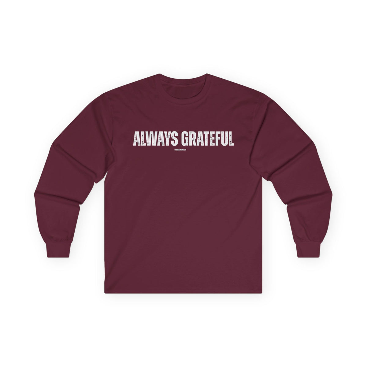 Always Grateful | Men's Ultra Cotton Long Sleeve Tee