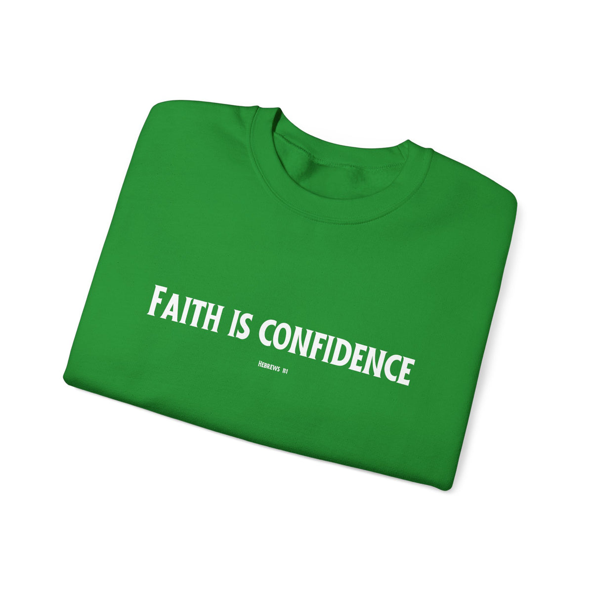 Faith is Confidence Christian Sweatshirt – Cozy Faith Holiday Apparel | Unisex Heavy Blend™ Crewneck Sweatshirt