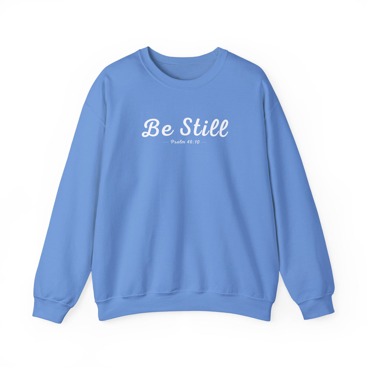Be Still Christian Sweatshirt – Psalm 46:10 Wear Your Faith
