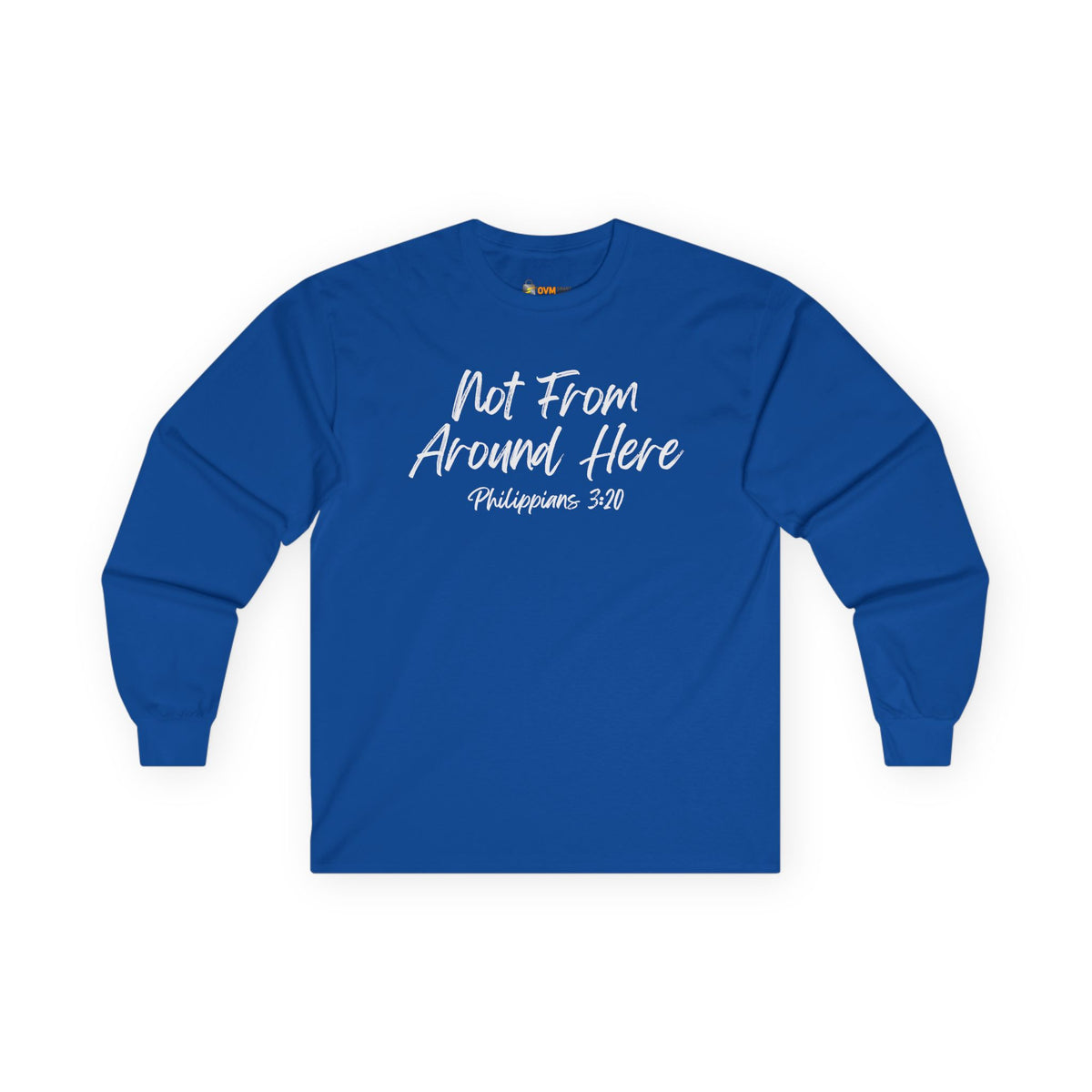 Not From Around Here- Unisex Ultra Cotton Long Sleeve Tee