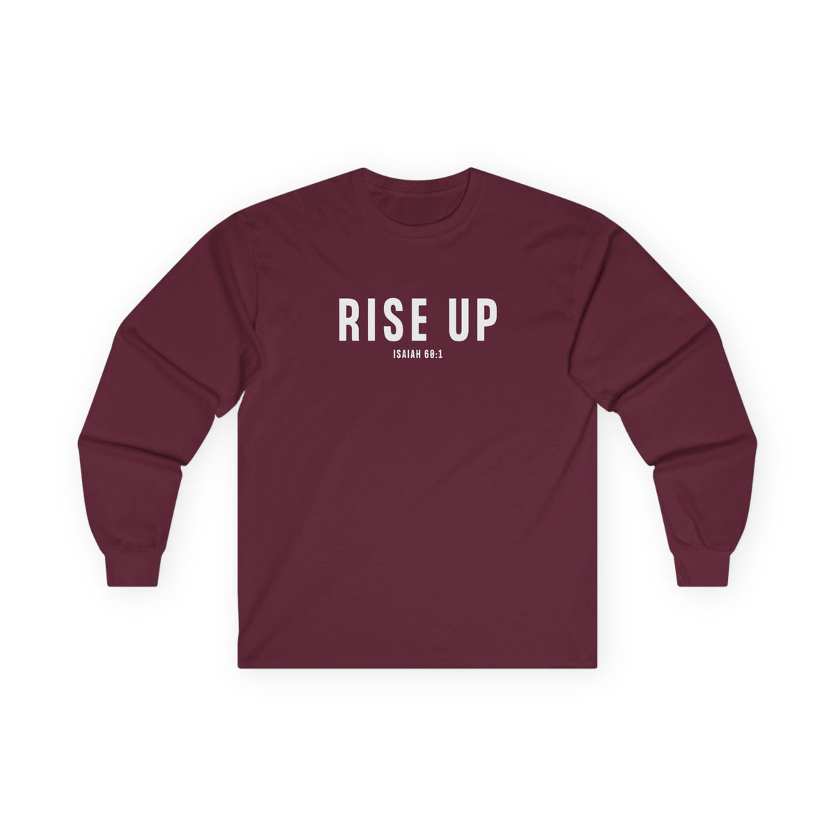 Rise Up Christian Long Sleeve T-Shirt – Isaiah 60:1 Faith in Every Season