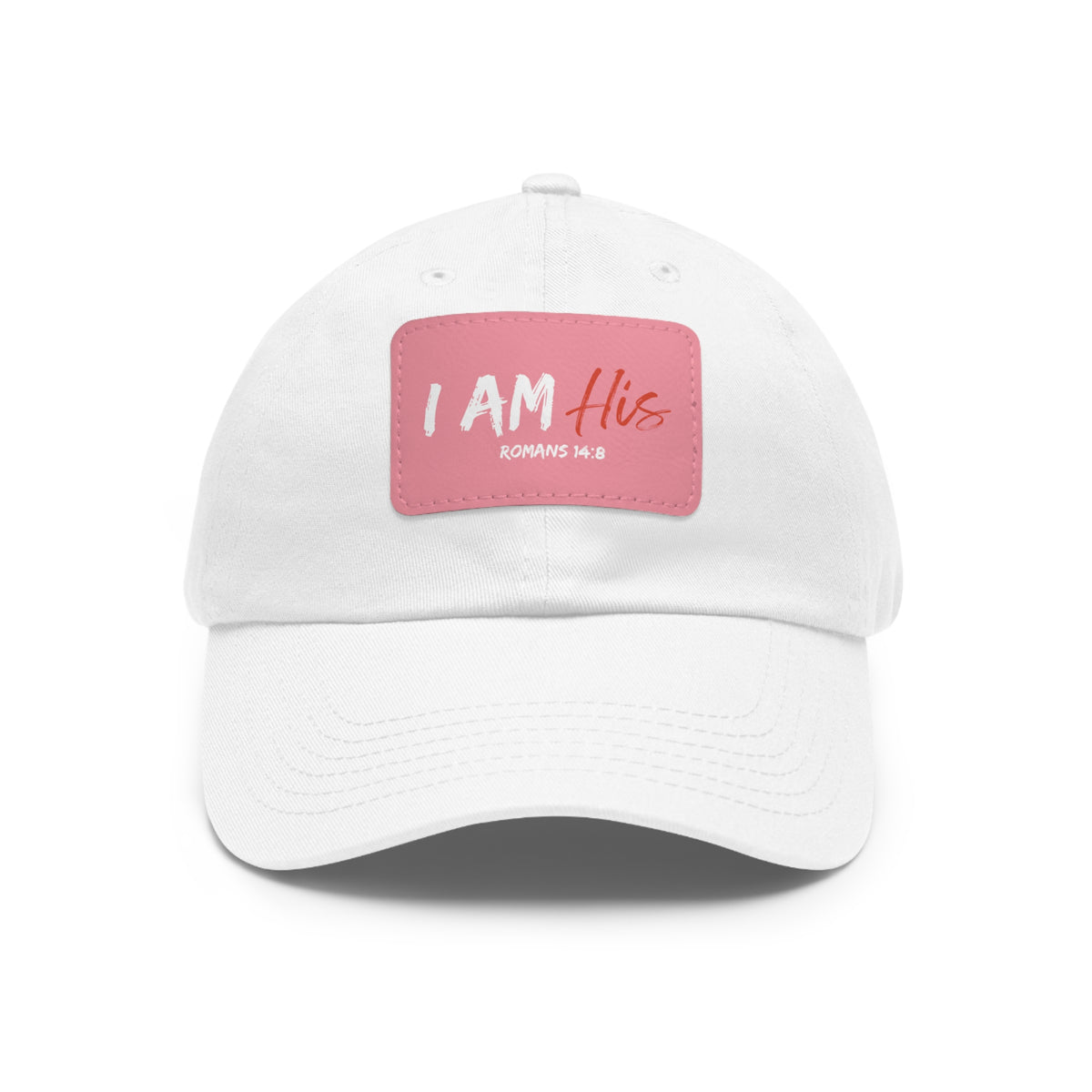 I Am His- Dad Hat with Leather Patch (Rectangle)
