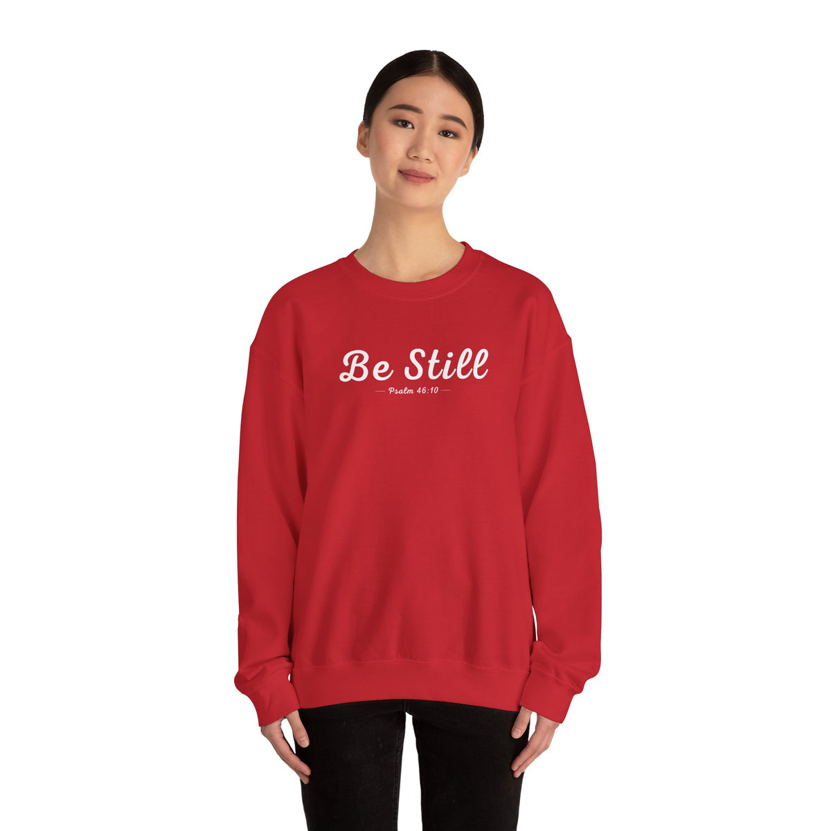 Be Still Christian Sweatshirt – Psalm 46:10 Wear Your Faith