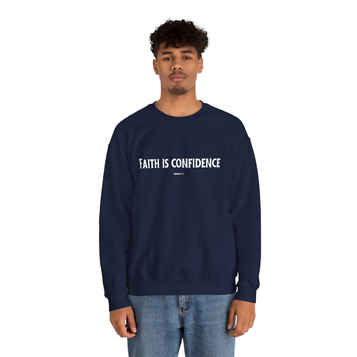 Faith is Confidence Christian Sweatshirt – Cozy Faith Holiday Apparel | Unisex Heavy Blend™ Crewneck Sweatshirt
