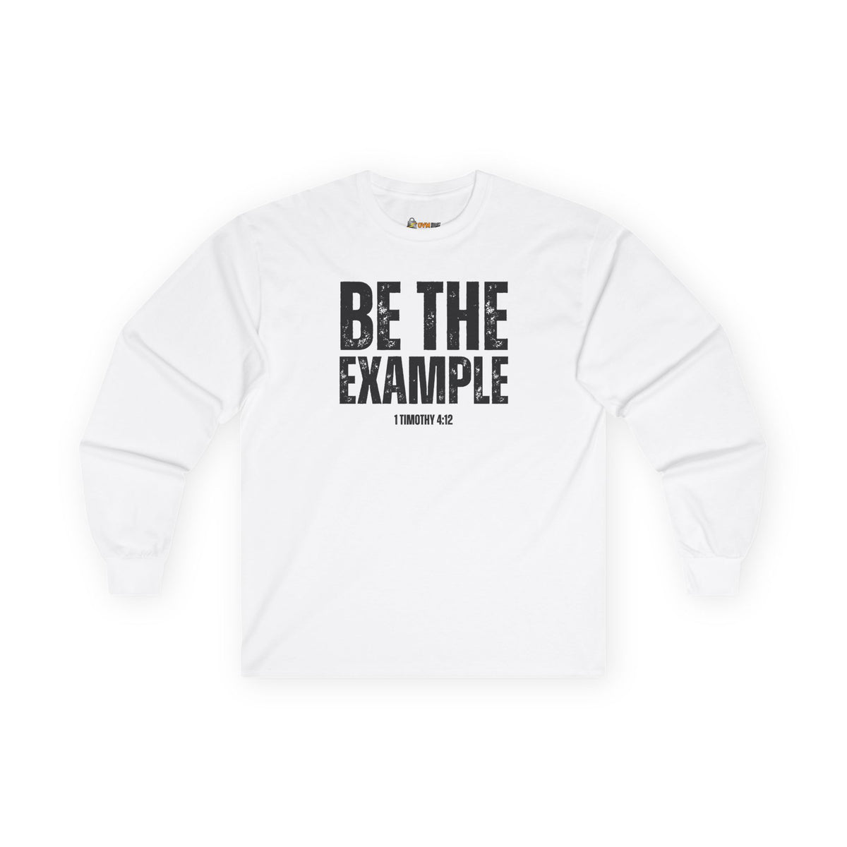 Be The Example- Unisex Ultra Cotton Long Sleeve Tee