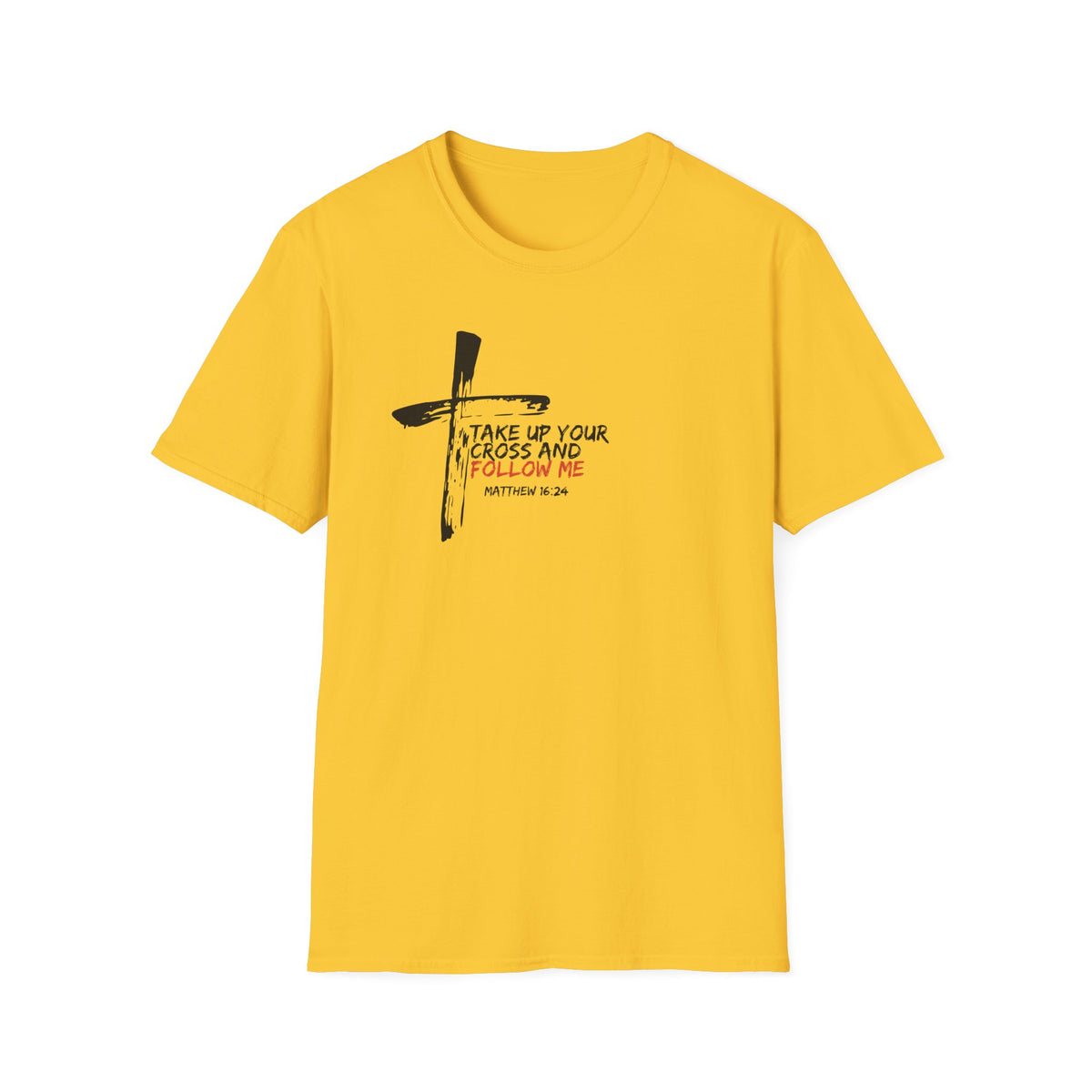 "Take Up Your Cross and Follow Me" Unisex Softstyle T-Shirt