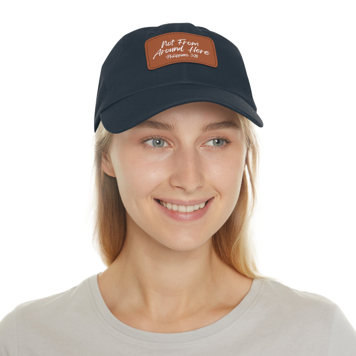 Not From Around Here- Dad Hat with Leather Patch (Rectangle)