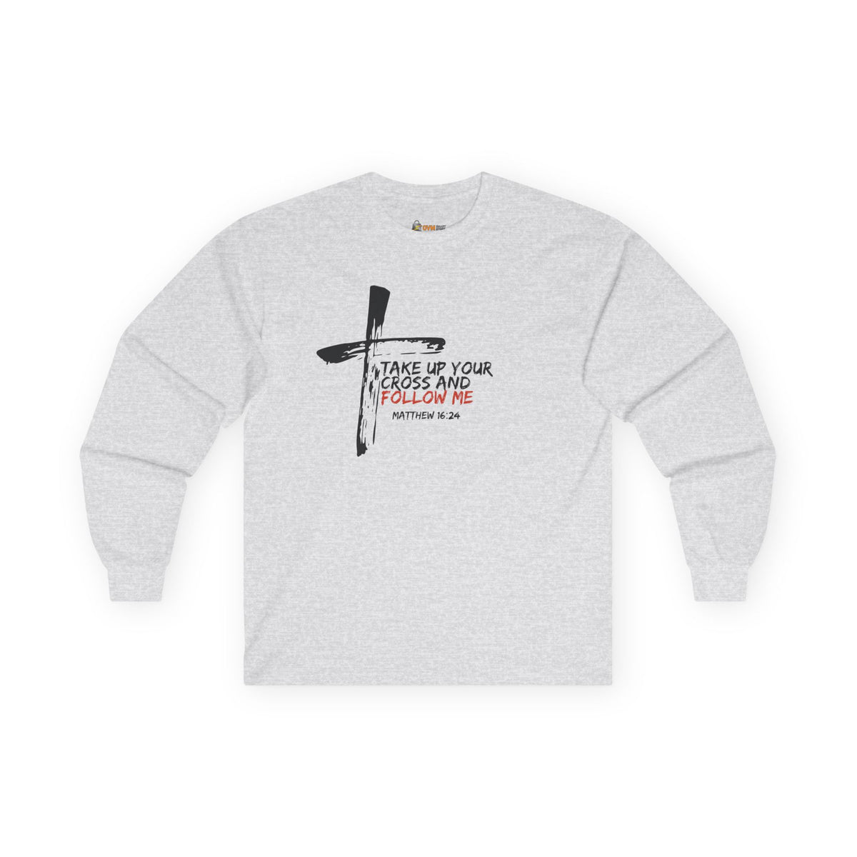 Take Up Your Cross and Follow Me- Unisex Ultra Cotton Long Sleeve Tee