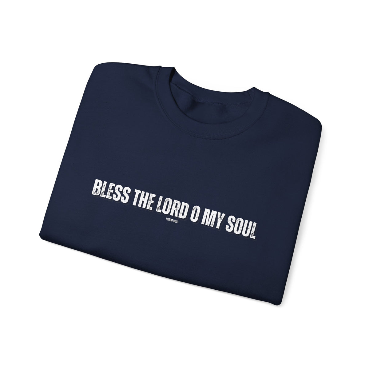 Bless The Lord O My Soul | Men's Heavy Blend™ Crewneck Sweatshirt