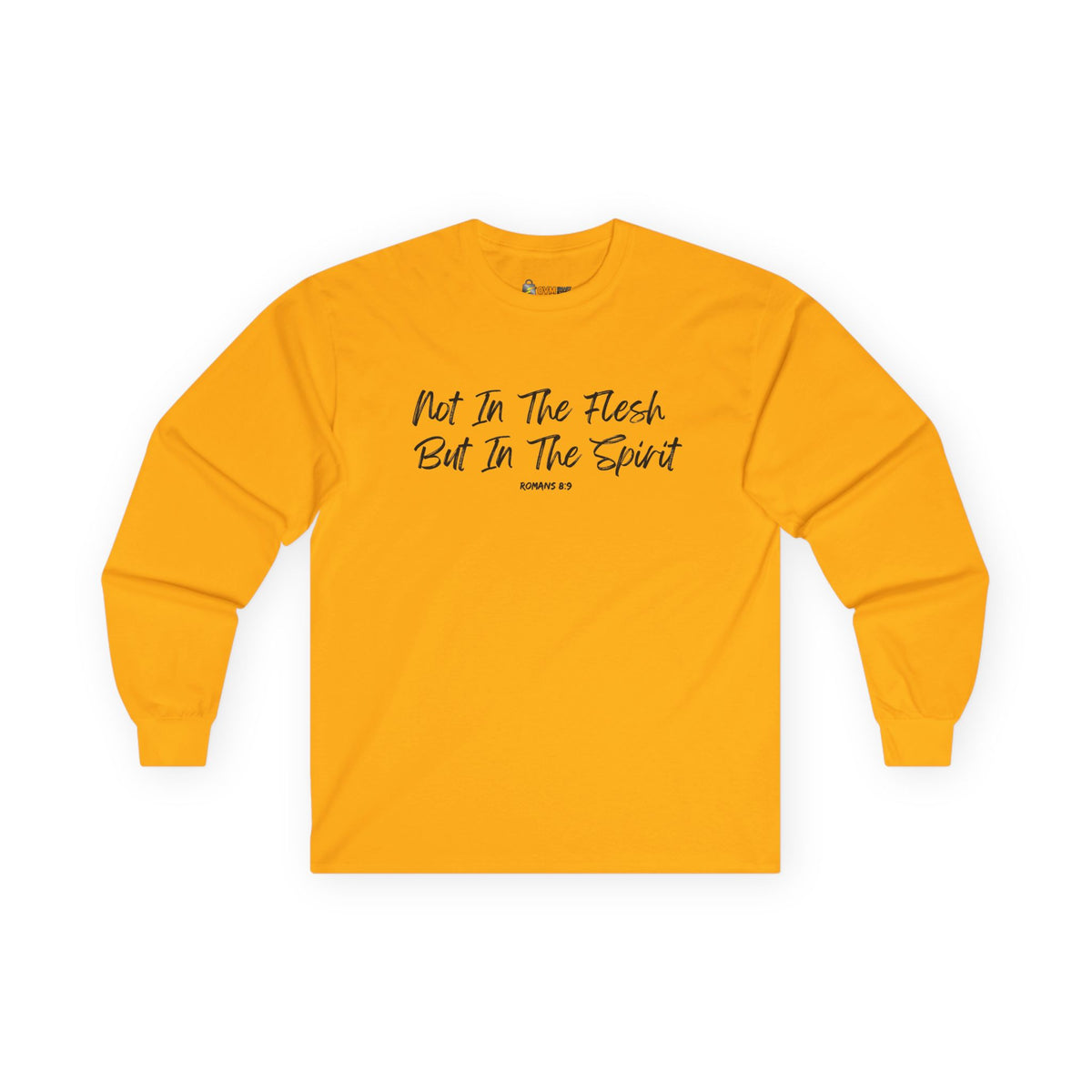 Not in the Flesh but in The Spirit- Unisex Ultra Cotton Long Sleeve Tee