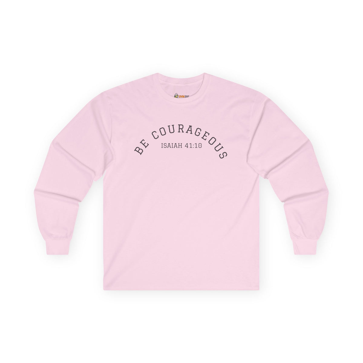 Be Courageous- Unisex Ultra Cotton Long Sleeve Tee