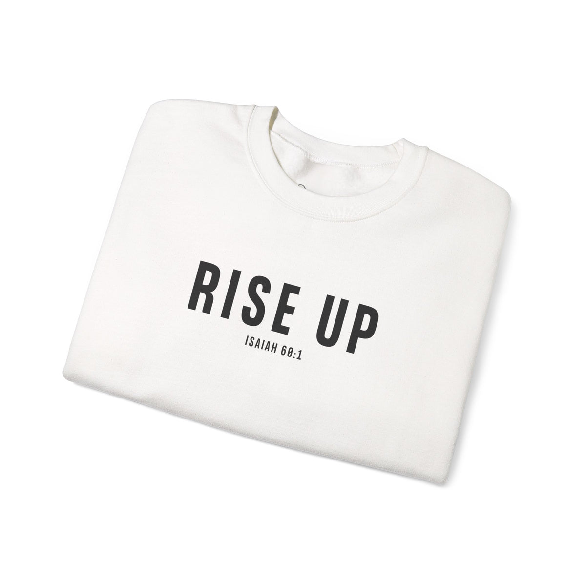 Rise Up Christian Sweatshirt – Isaiah 60:1 Wear Your Faith