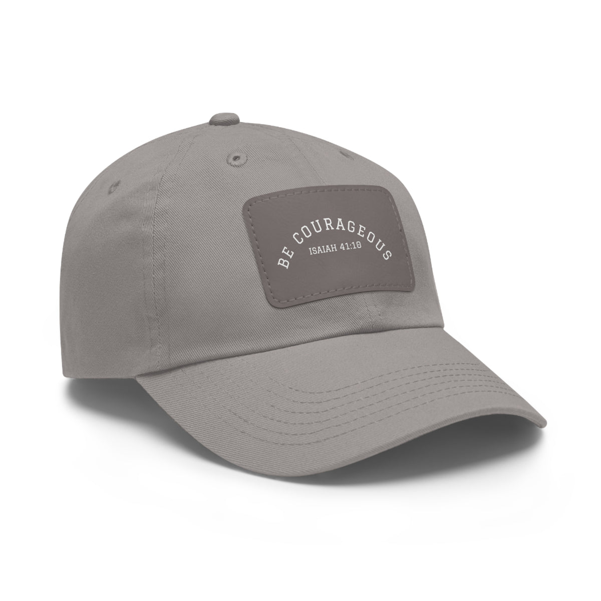 Be Courageous- Dad Hat with Leather Patch (Rectangle)