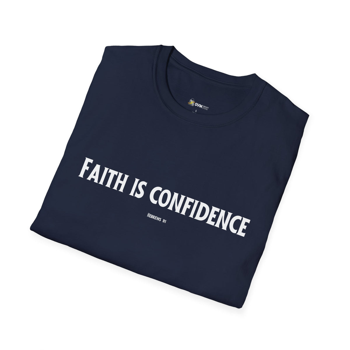 Faith is Confidence Christian T-Shirt – Faith-Inspired Holiday Apparel | Unisex Softstyle T-Shirt