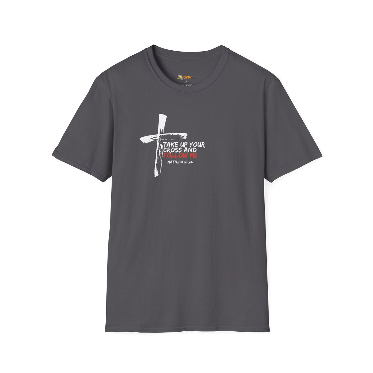 Take Up Your Cross and Follow Me- Unisex Softstyle T-Shirt