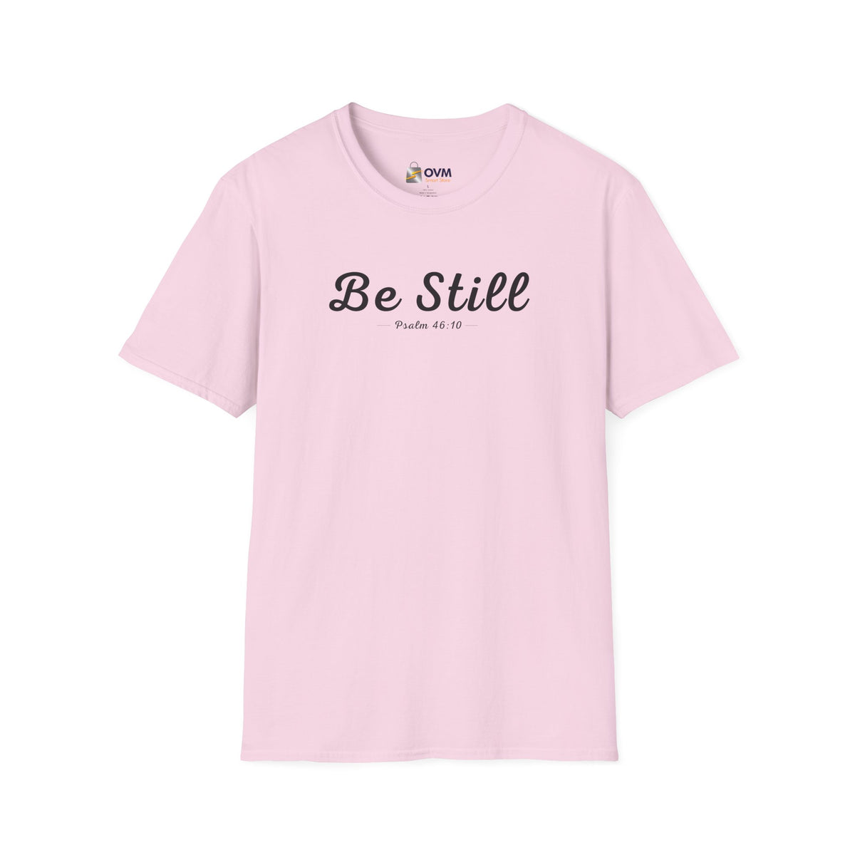 Be Still Christian T-Shirt – Psalm 46:10 Faith Apparel