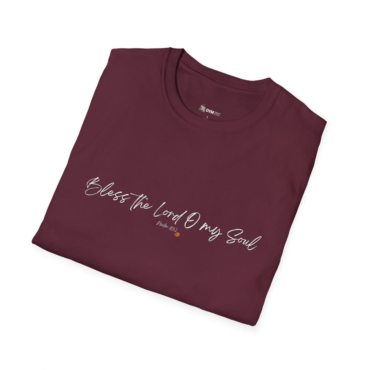 Bless The Lord O My Soul Ver. 2 | Ladies' Softstyle T-Shirt
